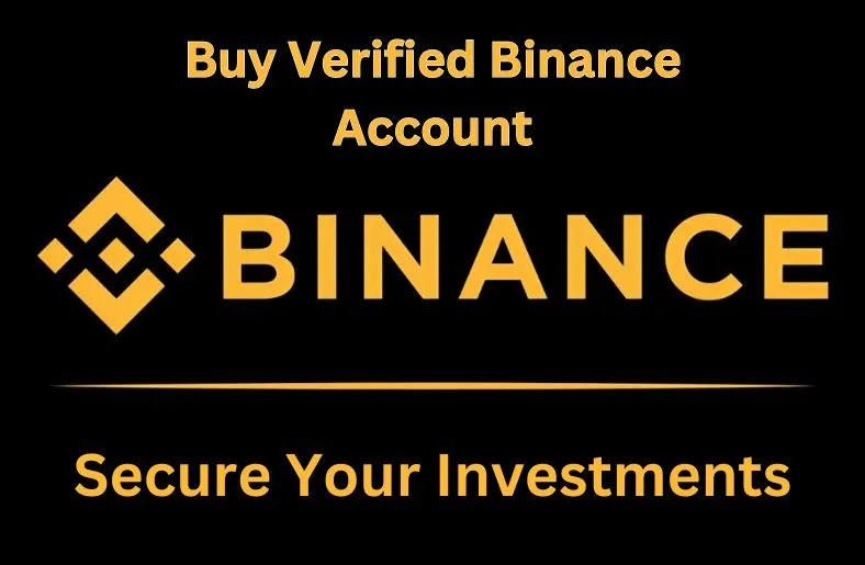 Buy Verified Binance Account | Secure Your Investments