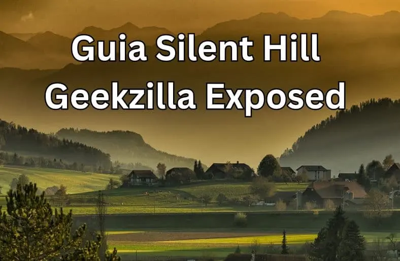 Guia Silent Hill Geekzilla Exposed