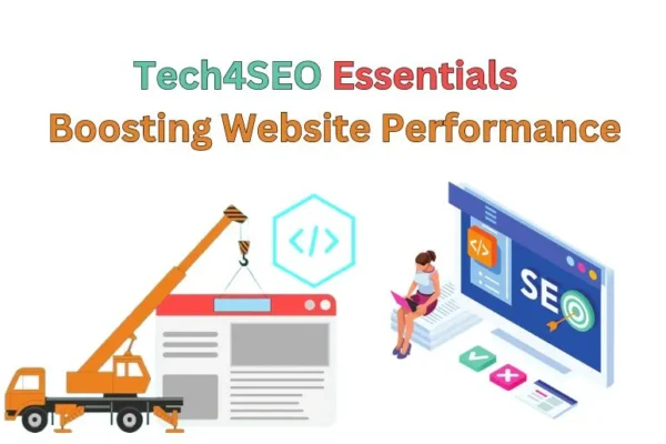 Tech4SEO Essentials | Boosting Website Performance