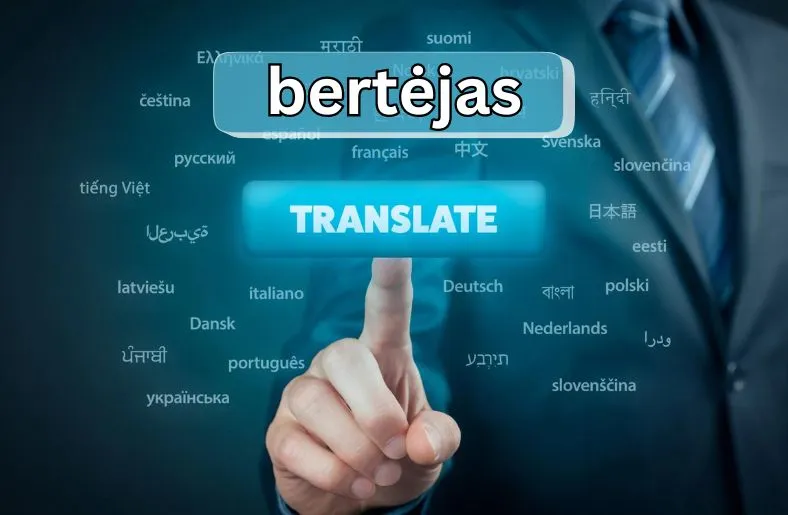 Bertėjas | Redefining Language Translation