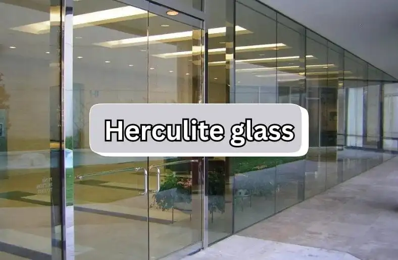 Herculite Glass | The Clear Choice