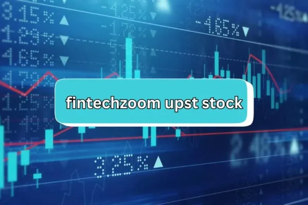 FintechZoom UPST Stock | Smart Tips