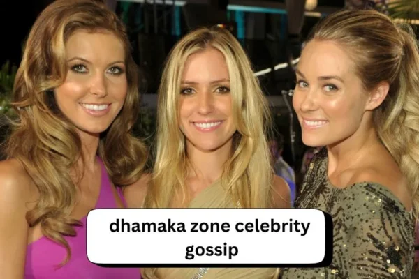 Dhamaka Zone Celebrity Gossip | The Ultimate Guide