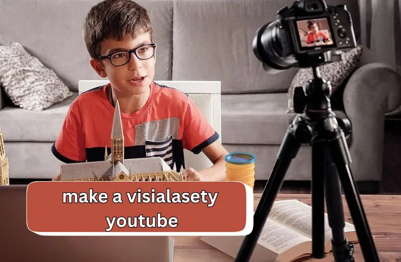 Make a Visialasety YouTube | Visual Mastery Guide