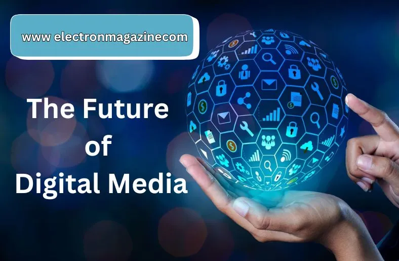 www electronmagazinecom | The Future of Digital Media