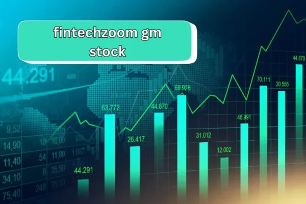 FintechZoom GM Stock | Unveiling Projections