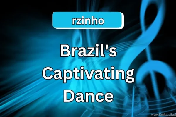 Rzinho Explained | Brazil's Captivating Dance