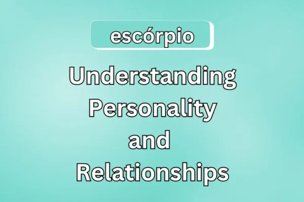 Escórpio Realm | Understanding Personality and Relationships